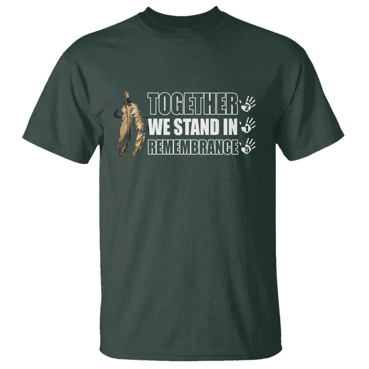 Native American Every Child T Shirt Together We Stand in Remembrance 215 Stolen Children - Wonder Print Shop