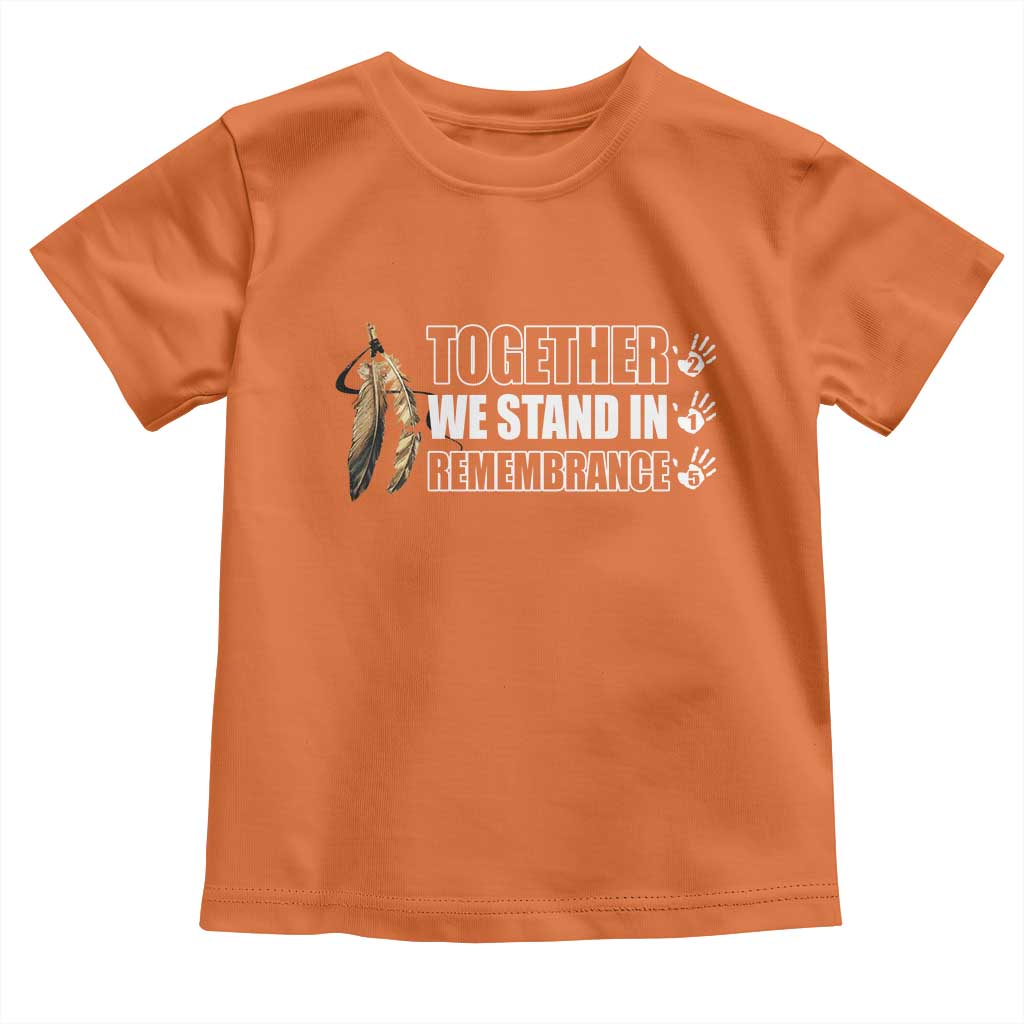Native American Every Child Toddler T Shirt Together We Stand in Remembrance 215 Stolen Children - Wonder Print Shop