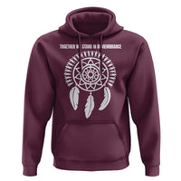 Native American Every Child Hoodie Together We Stand in Remembrance - Wonder Print Shop