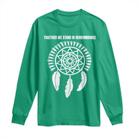 Native American Every Child Long Sleeve Shirt Together We Stand in Remembrance - Wonder Print Shop