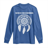 Native American Every Child Long Sleeve Shirt Together We Stand in Remembrance - Wonder Print Shop