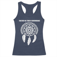 Native American Every Child Racerback Tank Top Together We Stand in Remembrance - Wonder Print Shop
