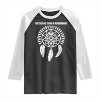 Native American Every Child Raglan Shirt Together We Stand in Remembrance - Wonder Print Shop