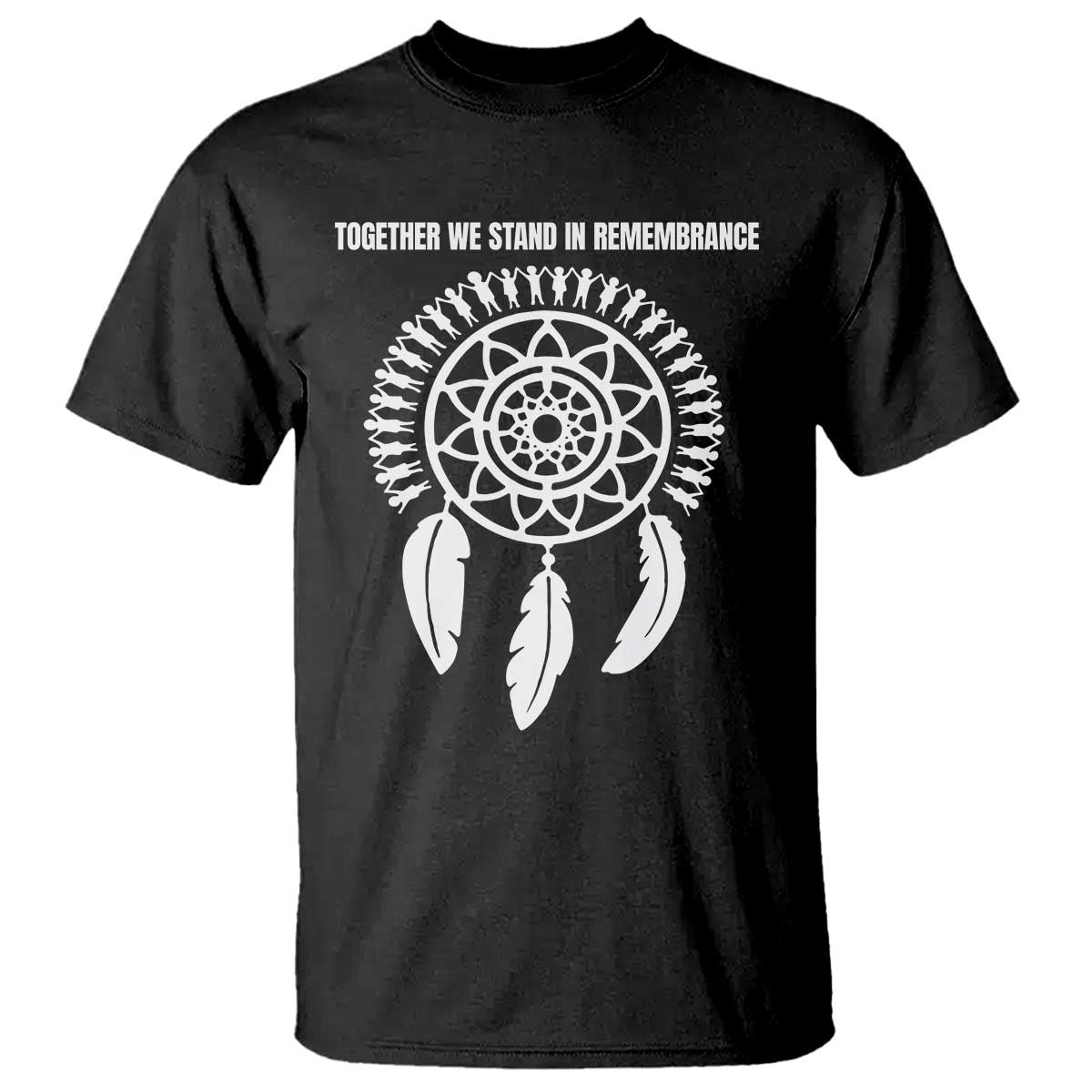 Native American Every Child T Shirt Together We Stand in Remembrance - Wonder Print Shop