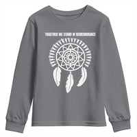 Native American Every Child Youth Sweatshirt Together We Stand in Remembrance - Wonder Print Shop