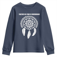 Native American Every Child Youth Sweatshirt Together We Stand in Remembrance - Wonder Print Shop