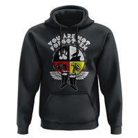 Native American Indian Hoodie You Are Not Forgotten - Wonder Print Shop