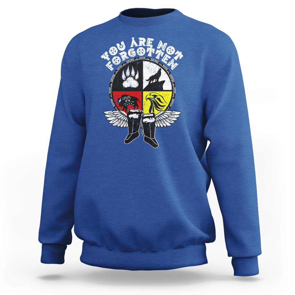 Native American Indian Sweatshirt You Are Not Forgotten - Wonder Print Shop