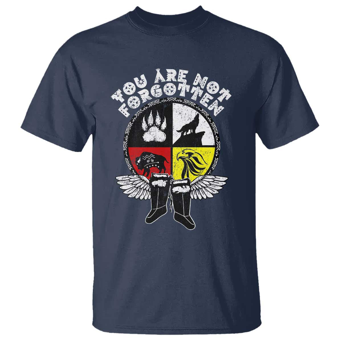 Native American Indian T Shirt You Are Not Forgotten - Wonder Print Shop