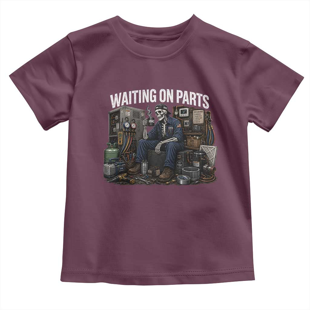Waiting On Parts HVAC Tech Skeleton Funny Mechanic Graphic Toddler T Shirt