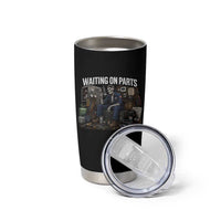 Waiting On Parts HVAC Tech Skeleton Funny Mechanic Graphic Tumbler Cup