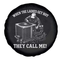 Funny HVAC Technician Graphic Spare Tire Cover When The Ladies Get Hot They Call Me