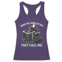 Funny HVAC Technician Graphic Racerback Tank Top When The Ladies Get Hot They Call Me