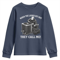 Funny HVAC Technician Graphic Youth Sweatshirt When The Ladies Get Hot They Call Me