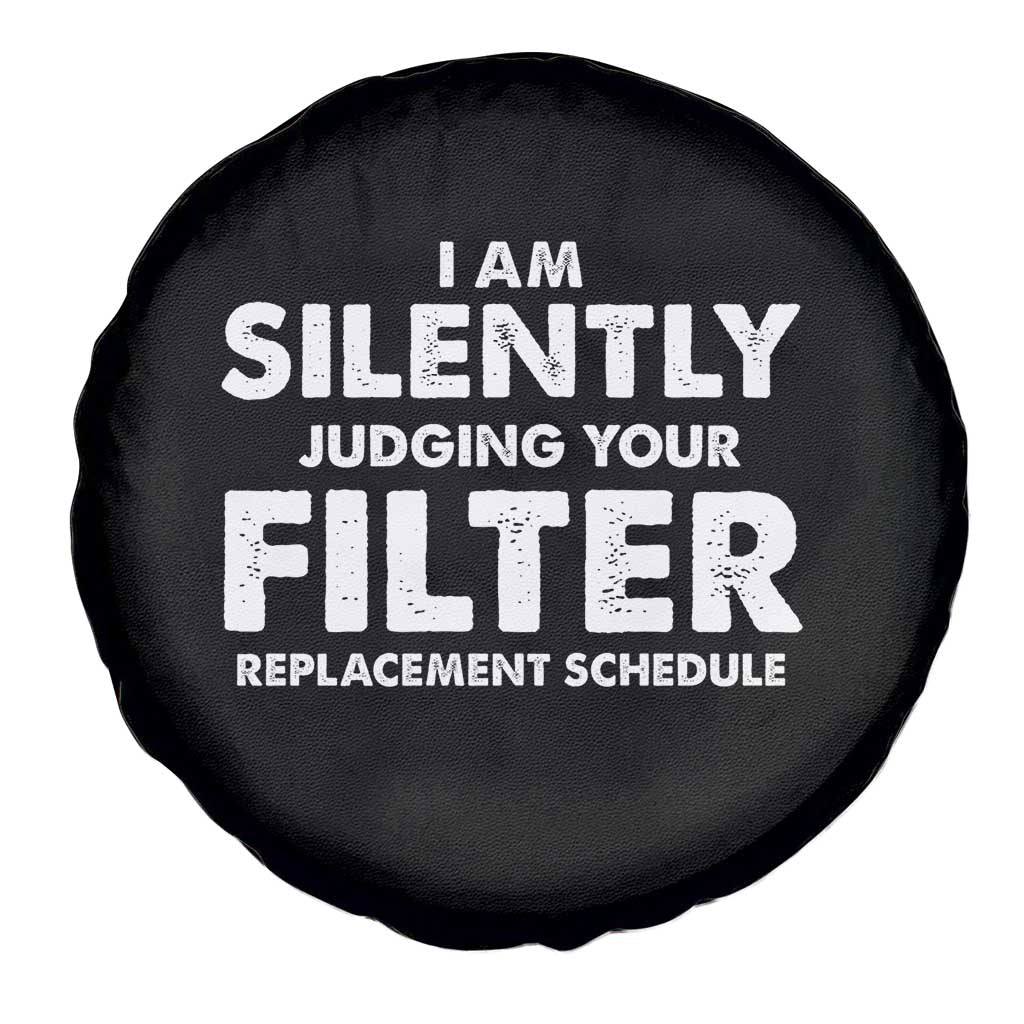 HVAC Tech Graphic Spare Tire Cover I Am Silently Judging Your Filter Replacement Schedule