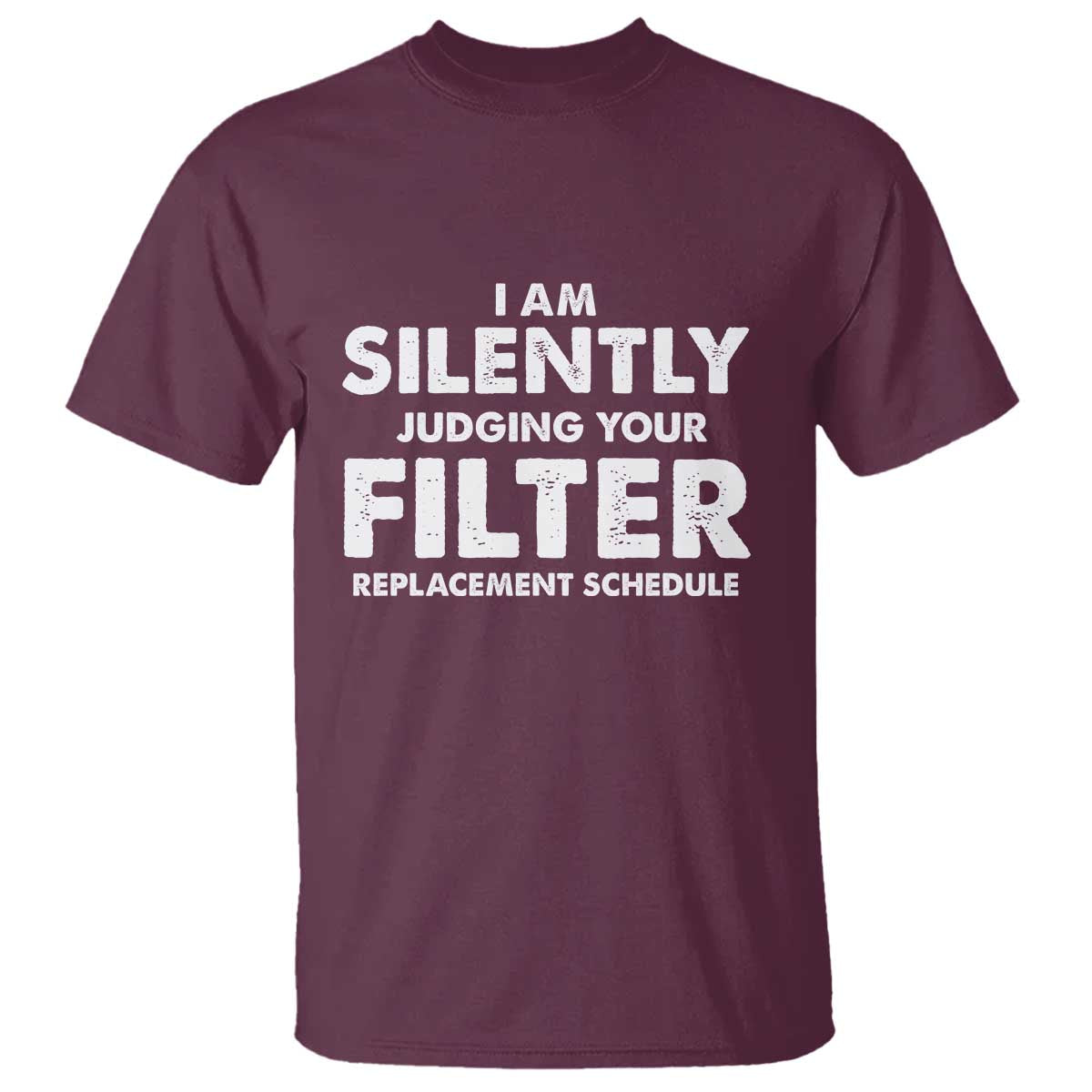 HVAC Tech Graphic T Shirt I Am Silently Judging Your Filter Replacement Schedule