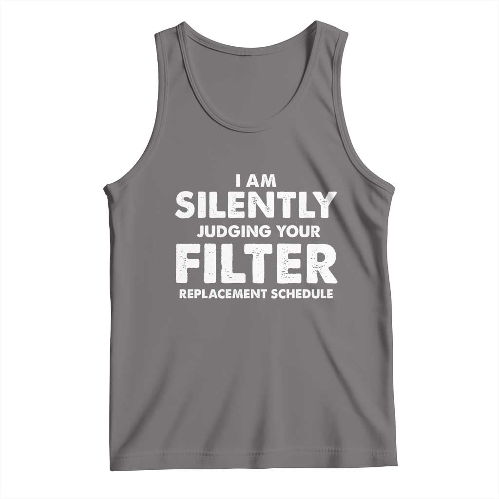 HVAC Tech Graphic Tank Top I Am Silently Judging Your Filter Replacement Schedule