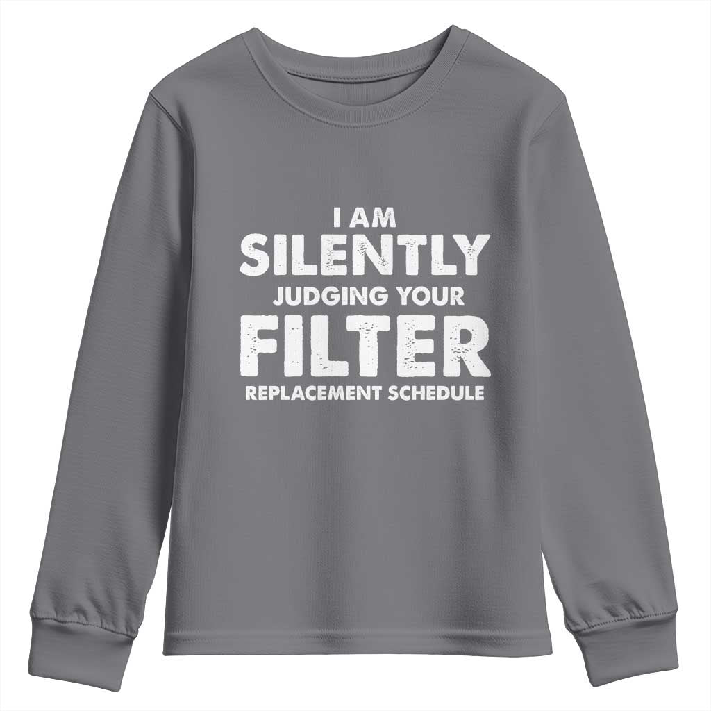 HVAC Tech Graphic Youth Sweatshirt I Am Silently Judging Your Filter Replacement Schedule