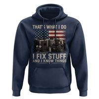 HVAC Technician American Flag Hoodie I Fix Stuff And I Know Things American Flag