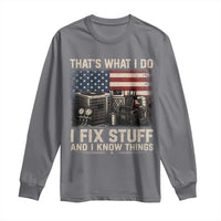 HVAC Technician American Flag Long Sleeve Shirt I Fix Stuff And I Know Things American Flag