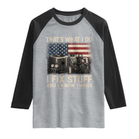 HVAC Technician American Flag Raglan Shirt I Fix Stuff And I Know Things American Flag