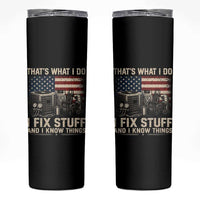 HVAC Technician American Flag Skinny Tumbler I Fix Stuff And I Know Things American Flag
