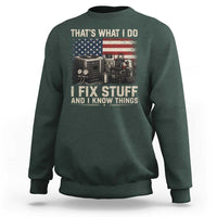 HVAC Technician American Flag Sweatshirt I Fix Stuff And I Know Things American Flag