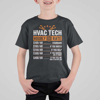 HVAC Tech Hourly Rate T Shirt For Kid Funny Labor Pricing List Technician Quote Graphic