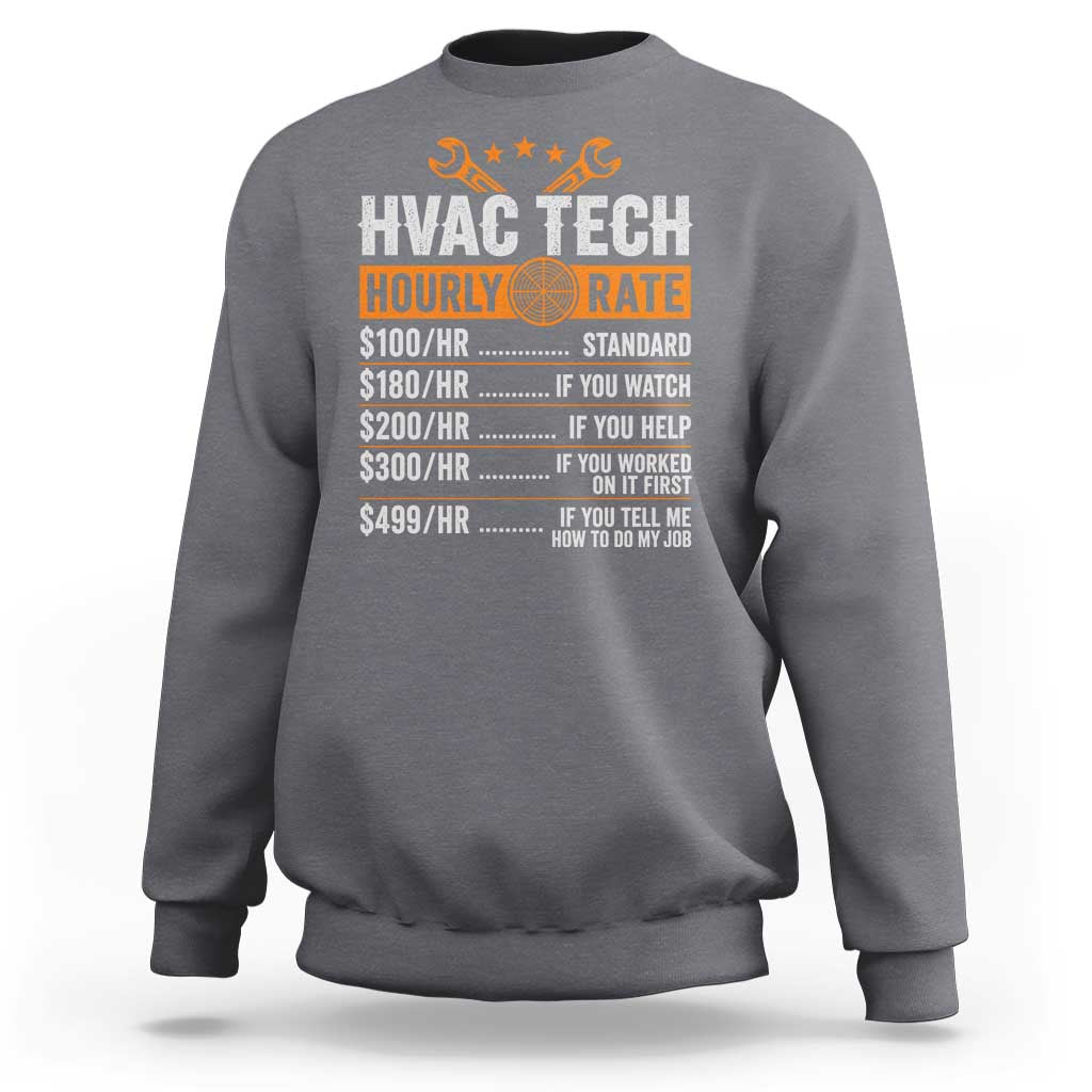 HVAC Tech Hourly Rate Sweatshirt Funny Labor Pricing List Technician Quote Graphic