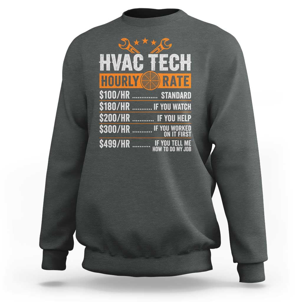 HVAC Tech Hourly Rate Sweatshirt Funny Labor Pricing List Technician Quote Graphic