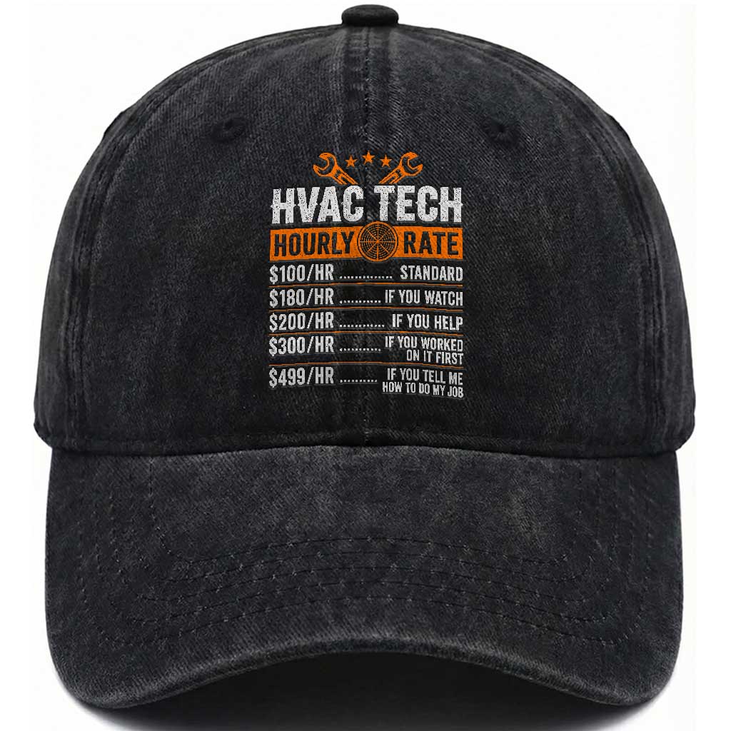 HVAC Tech Hourly Rate Washed Cotton Baseball Cap Funny Labor Pricing List Technician Quote Graphic