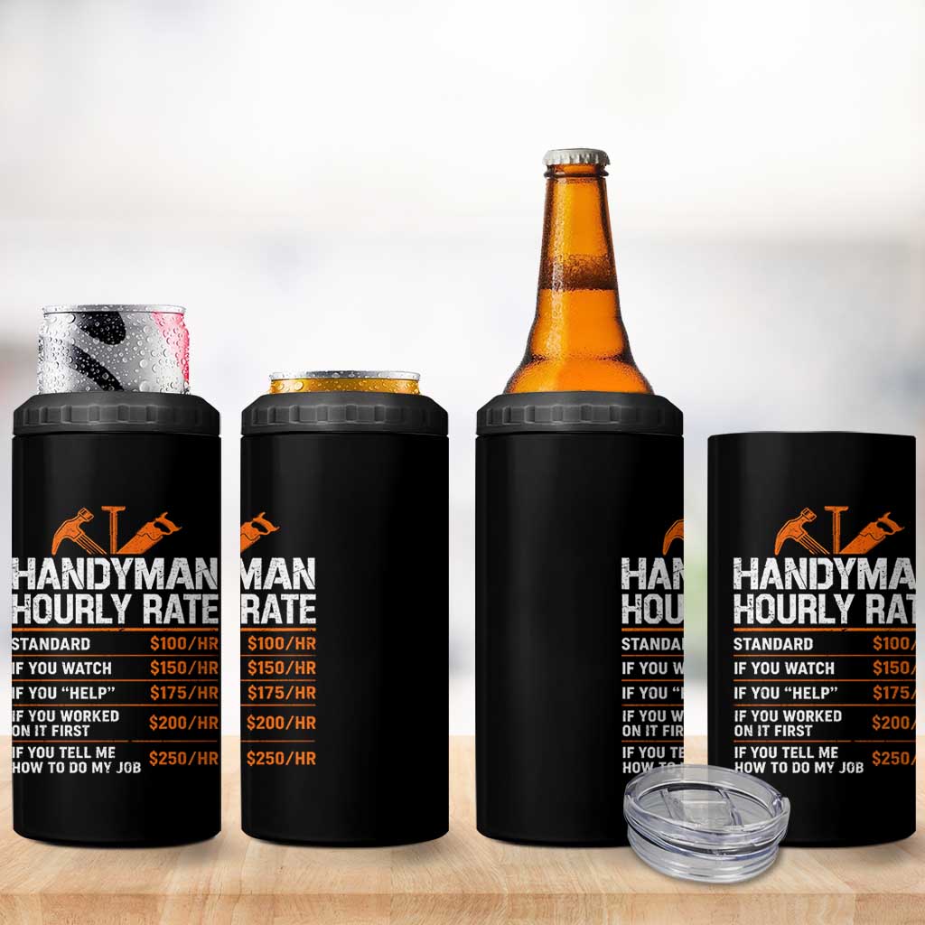 Handyman Hourly Rate 4 in 1 Can Cooler Tumbler Handyman Gifts Contractor Coworker Gift
