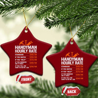 Handyman Hourly Rate Ceramic Ornament Handyman Gifts Contractor Coworker Gift