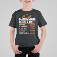 Handyman Hourly Rate T Shirt For Kid Handyman Gifts Contractor Coworker Gift