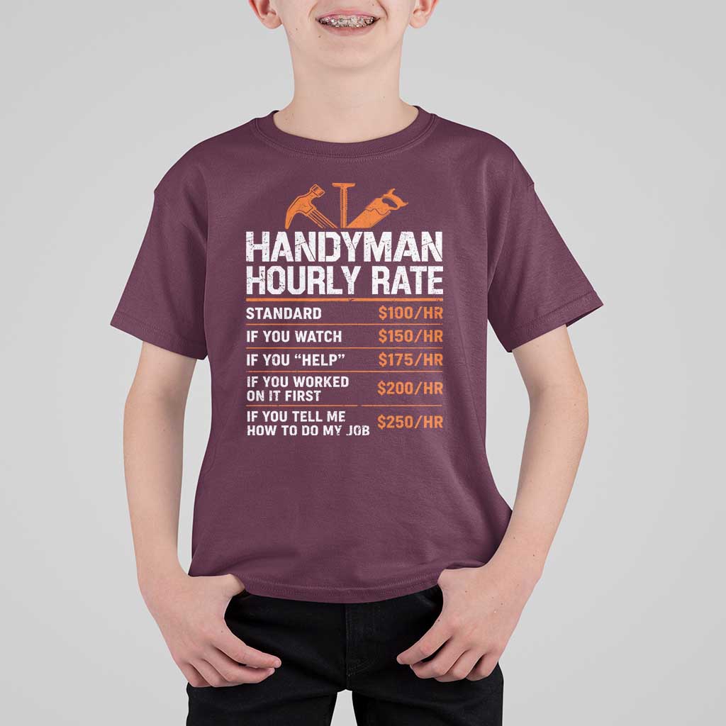 Handyman Hourly Rate T Shirt For Kid Handyman Gifts Contractor Coworker Gift