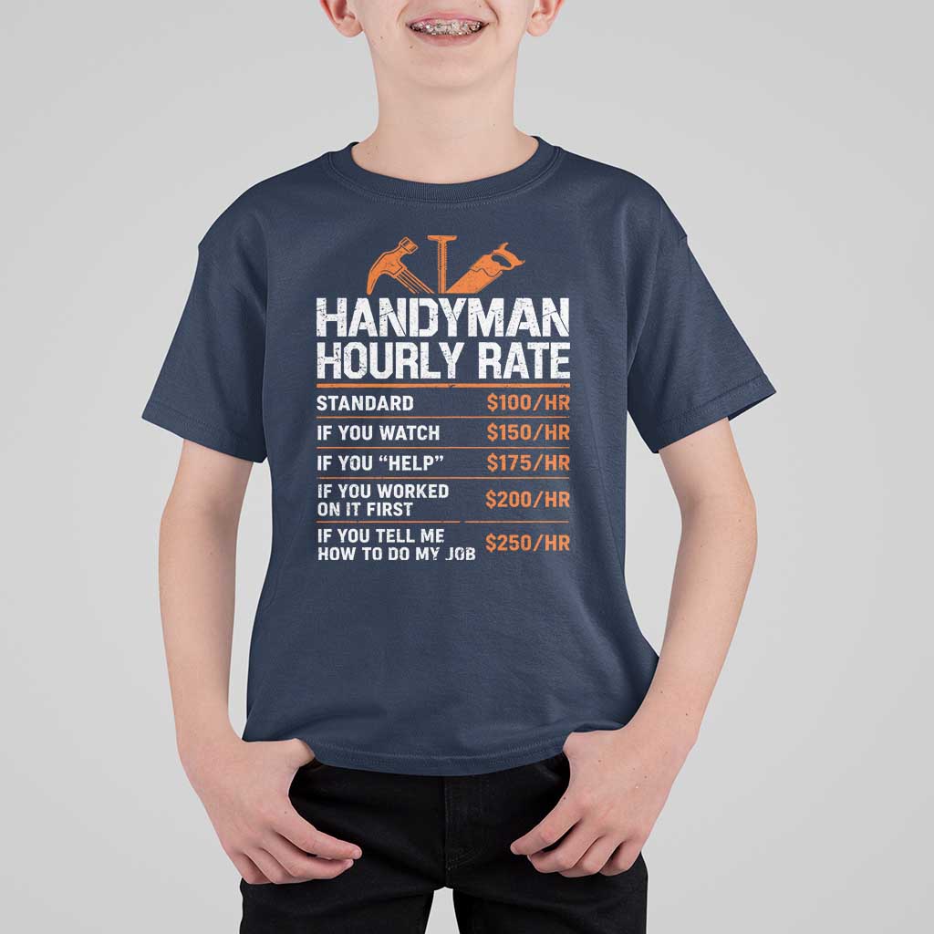 Handyman Hourly Rate T Shirt For Kid Handyman Gifts Contractor Coworker Gift