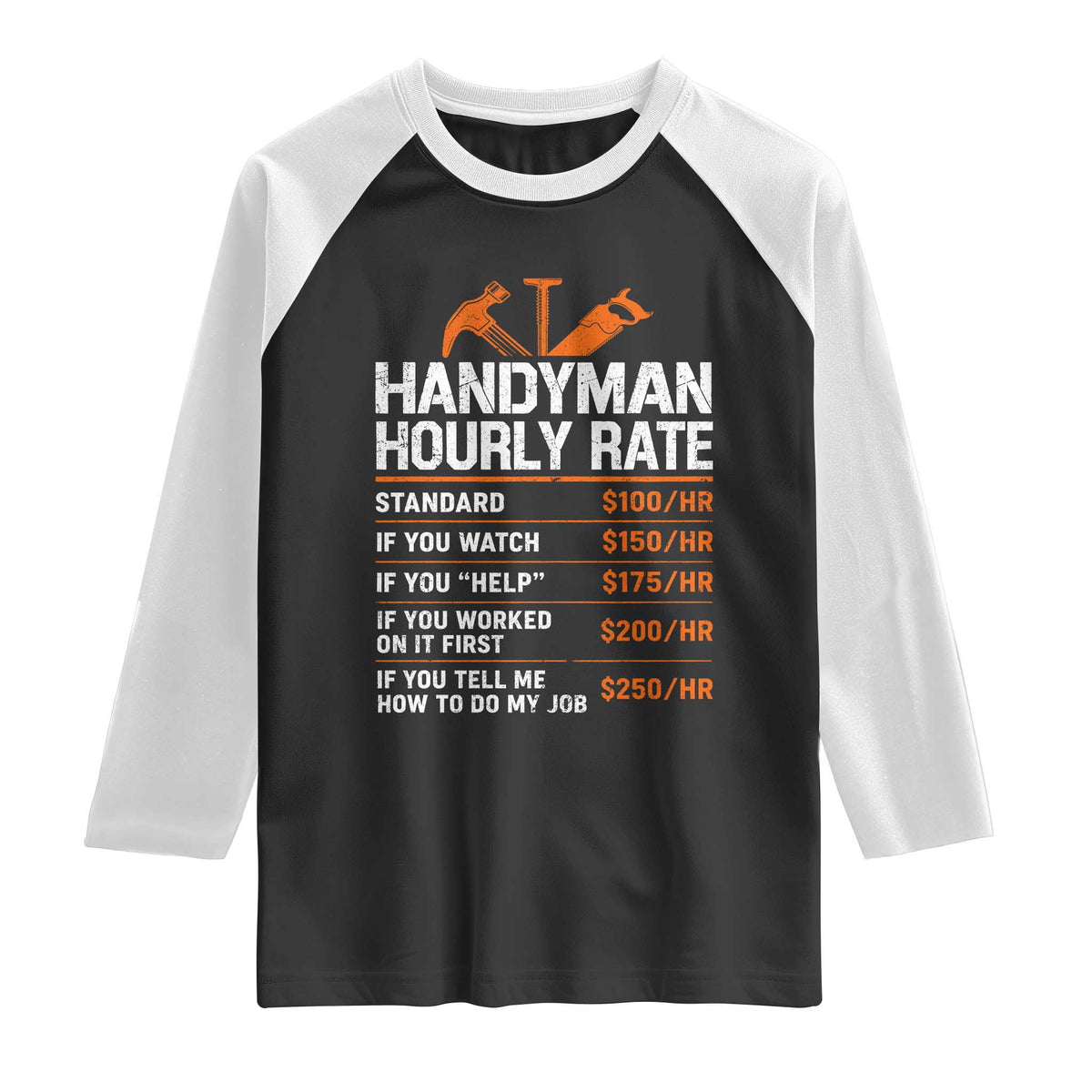 Handyman Hourly Rate Raglan Shirt Handyman Gifts Contractor Coworker Gift