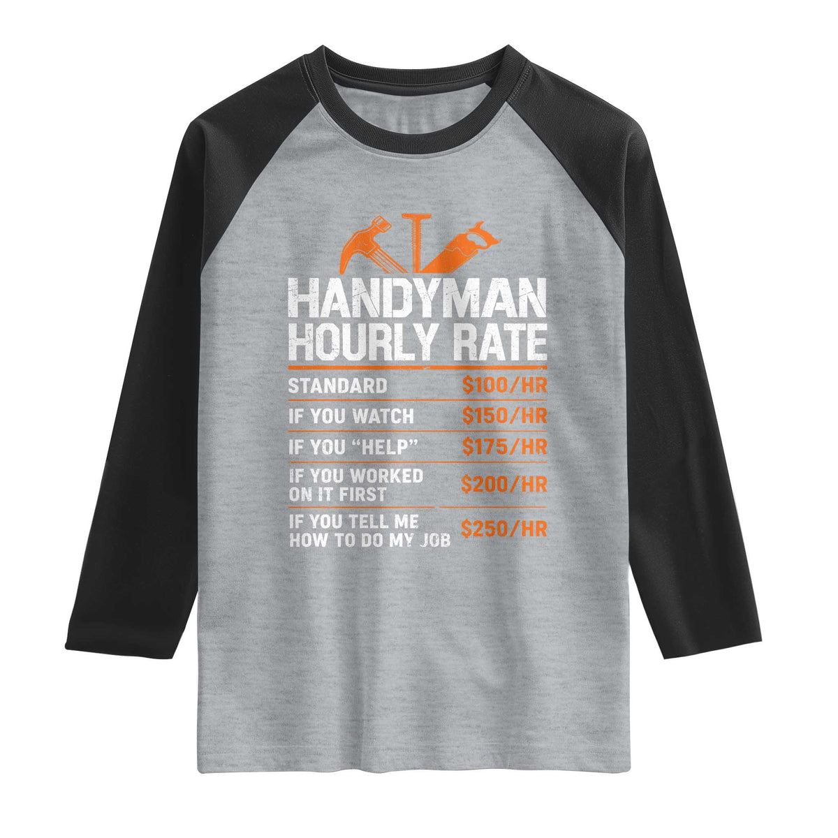 Handyman Hourly Rate Raglan Shirt Handyman Gifts Contractor Coworker Gift