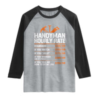Handyman Hourly Rate Raglan Shirt Handyman Gifts Contractor Coworker Gift