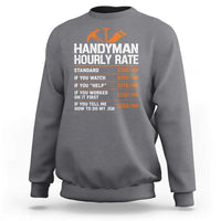 Handyman Hourly Rate Sweatshirt Handyman Gifts Contractor Coworker Gift