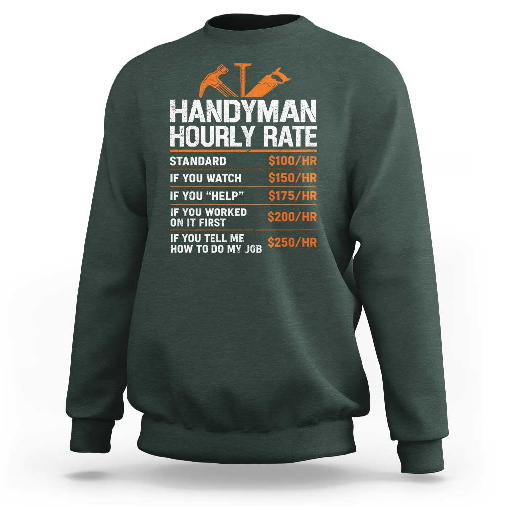 Handyman Hourly Rate Sweatshirt Handyman Gifts Contractor Coworker Gift