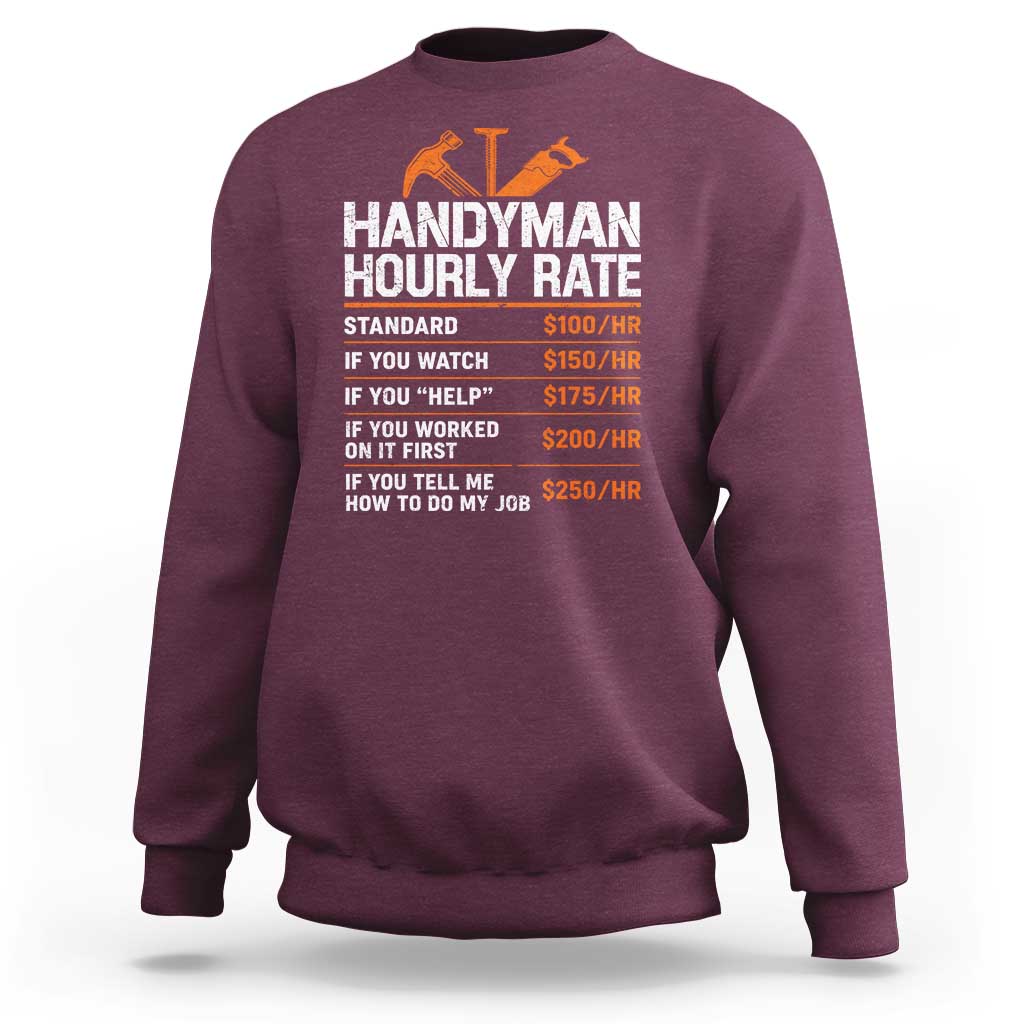 Handyman Hourly Rate Sweatshirt Handyman Gifts Contractor Coworker Gift