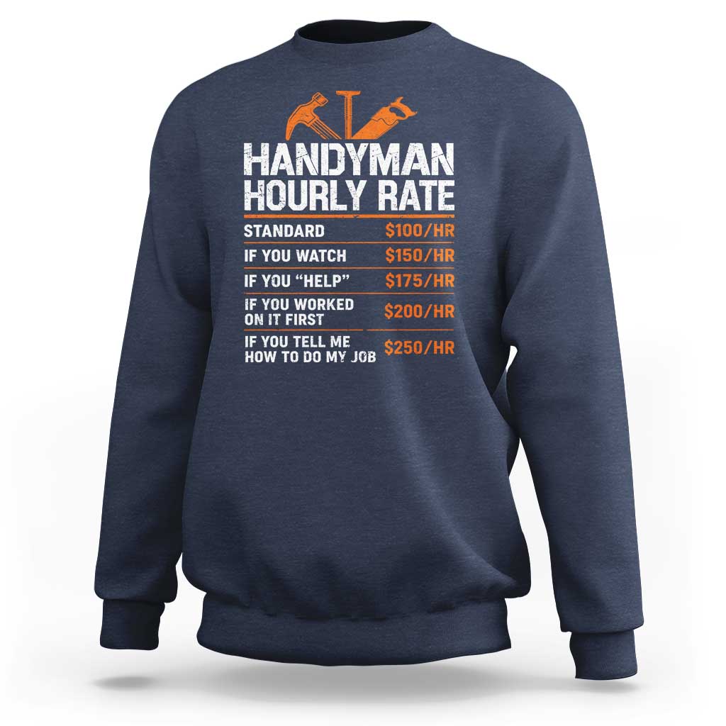 Handyman Hourly Rate Sweatshirt Handyman Gifts Contractor Coworker Gift