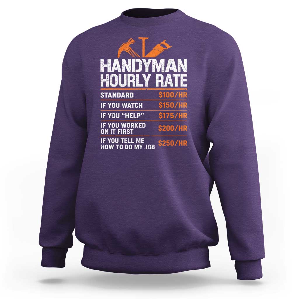 Handyman Hourly Rate Sweatshirt Handyman Gifts Contractor Coworker Gift