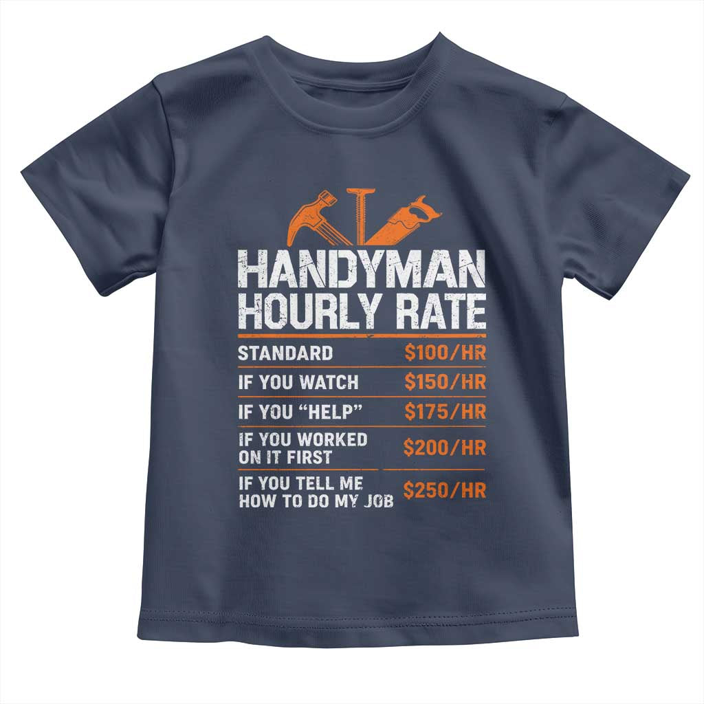 Handyman Hourly Rate Toddler T Shirt Handyman Gifts Contractor Coworker Gift