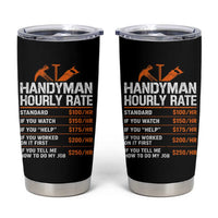 Handyman Hourly Rate Tumbler Cup Handyman Gifts Contractor Coworker Gift