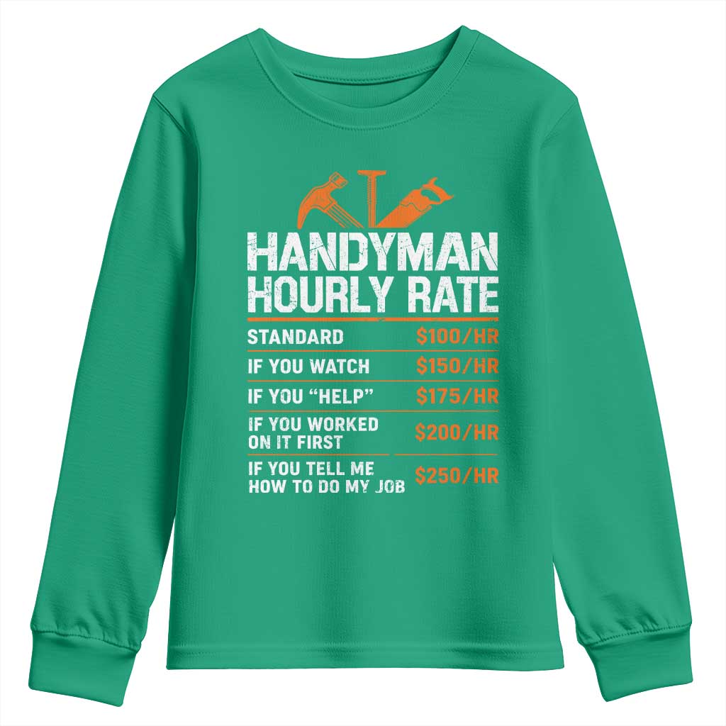 Handyman Hourly Rate Youth Sweatshirt Handyman Gifts Contractor Coworker Gift