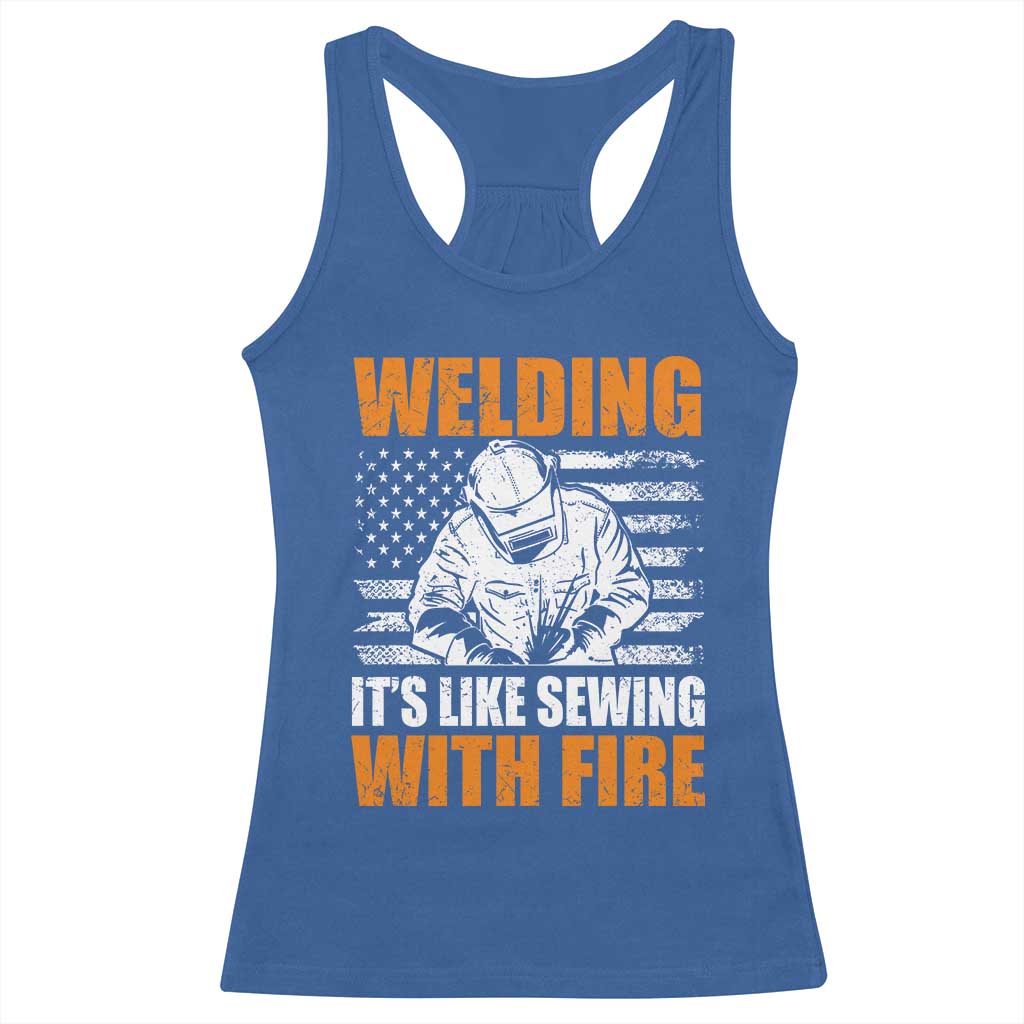 Welder Gifts for Men Racerback Tank Top Welding Its Like Sewing With Fire American Flag