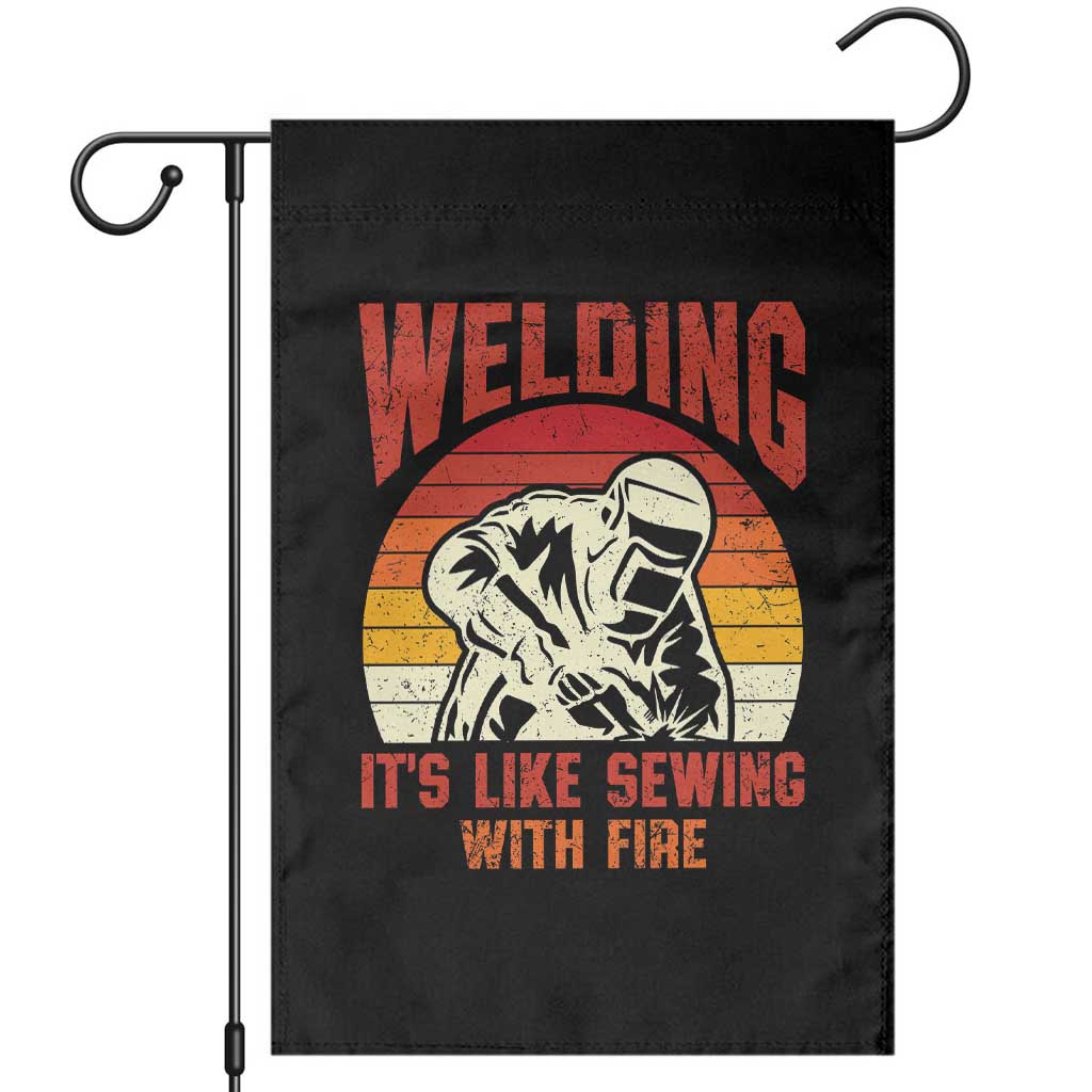 Funny Welder Garden Flag Welding It's Like Sewing With Fire Retro Graphic