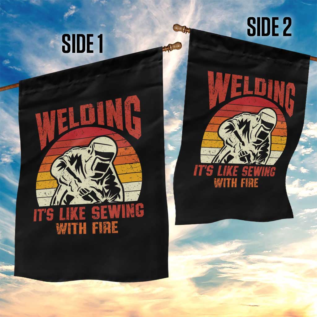 Funny Welder Garden Flag Welding It's Like Sewing With Fire Retro Graphic